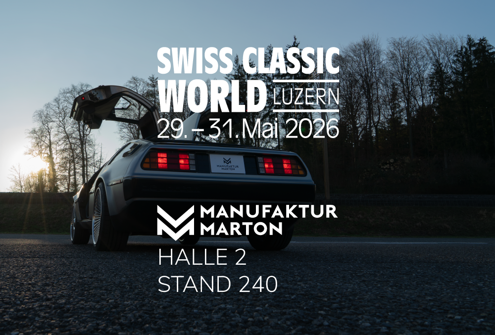 manufakturmarton_scw2026 Bild mit Heckansicht des DeLoreans in Abendstimmung. Darüber folgender Text: Swiss Classic World Luzern, 29.-31. Mai 2026 Logo der Manufaktur Marton. Halle 2, Stand 240